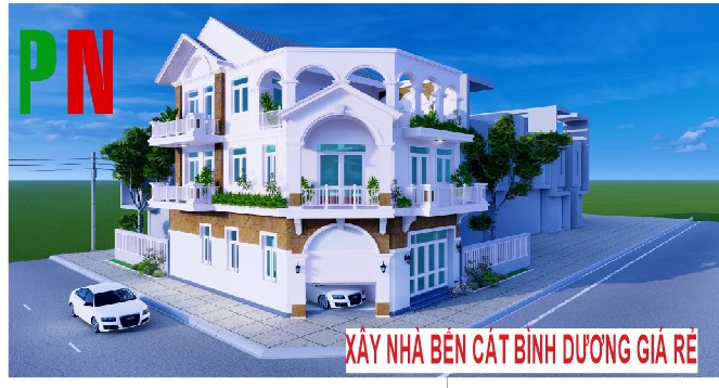 Xây Nhà Bến Cát Bình Dương Giá Rẻ