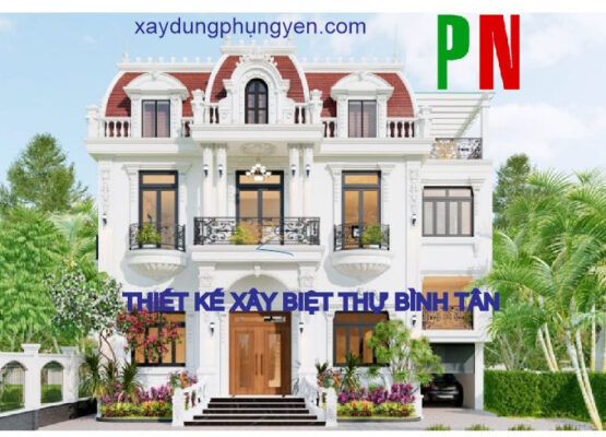Xây Biệt Thự Bình Tân Phú Nguyễn
